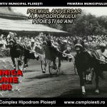 ZI DE GALĂ PENTRU HIPISMUL ROMÂNESC: DUMINICĂ ESTE PREMIUL ANIVERSAR AL HIPODROMULUI PLOIEŞTI „60 ANI”!